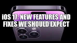 iOS 17: New features, fixes, improvements that we expect