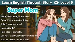 Learn English Through Story | Super Mom | Graded Reader | English Listening Practice. #englishstory