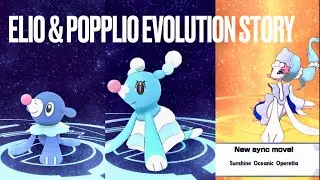 Elio & popplio Evolution Story | Pokemon Master Ex
