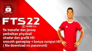FTS 22 final fix transfer fix new jersey season 2021/22 smooth gameplay dan masih banyak lagi