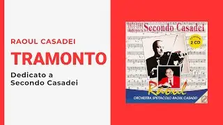 Raoul Casadei - TRAMONTO (Video Ufficiale)