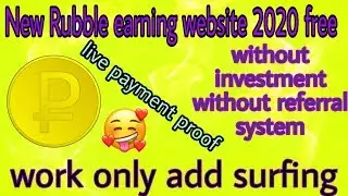New rubble earning website 2020 without investment without referral