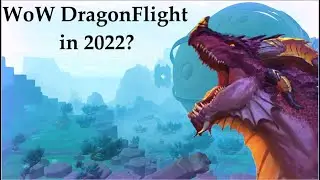 DragonFlight Release in 2022? | DragonFlight Pre Purchase Available