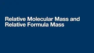 MT 2.2 Relative Molecular Mass and Relative Formula Mass