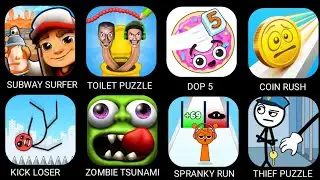 Subway Surfers, Toilet Puzzle, Coin Rush, Kick Loser, Zombie Tsunami, Spranky Run, Thief Puzzle