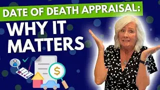 The TRUTH About Date of Death Appraisals for Inherited Homes