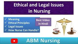 Ethical and Legal Issues in Nursing in Hindi | ABM Nursing