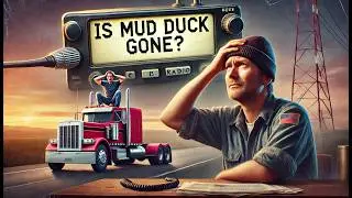 Mud Duck CB radio ￼ (Where did Mud Duck  go?)