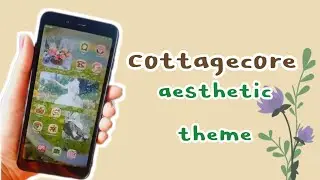 make your android phone aesthetic| Cottagecore theme