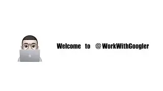 Welcome to @WorkWithGoogler
