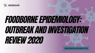 Foodborne Epidemiology: Outbreak and Investigation Review