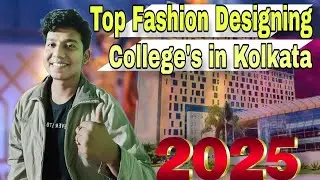 Top Fashion Designing College's in Kolkata 2025 || Courses? Duration? [In Hindi]
