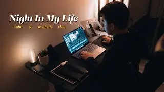 A Calm & Aesthetic Night In My Life | Nightly Routine