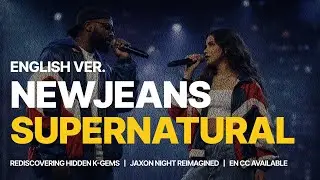 NewJeans - Supernatural | (English Ver.) Jaxon Night Cover (Feat. Elena Sol)
