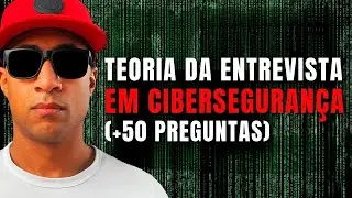 TOP 50 Perguntas e Respostas em Entrevistas de Cibersegurança