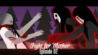 [EPISODE 02] Fight For Mother - S1 Horror series and new official(from HorrorNighT) 