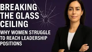 &ldquo;Breaking the Glass Ceiling: Why Women Struggle to Reach Leadership Positions&rdquo; 🌍