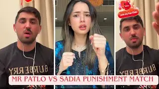 Mr Patlo Vs Sadia Punishment Match 