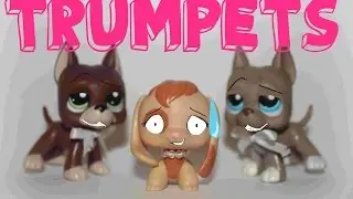LPS music video - Trumpets