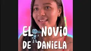 El novio de Daniela, primera parte