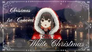 ℂ𝕙𝕣𝕚𝕤𝕥𝕞𝕒𝕤 𝟙𝕤𝕥 ℂ𝕆ℕℂ𝔼ℝ𝕋 // White Christmas