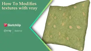 How To Adding Texture to Complex Objects With Vray