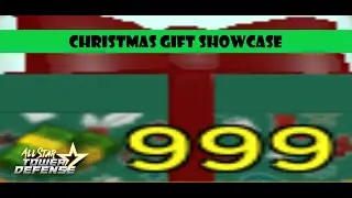 CHRISTMAS GIFT SHOWCASE ON ALL STAR TOWER DEFENSE (DAILY TASK)