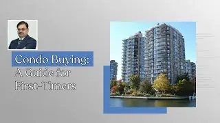 Tips for First-Time Buyers: Understanding the Condo Market
