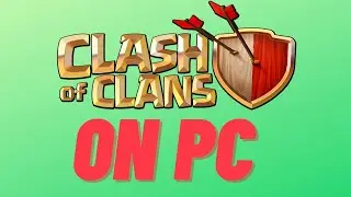 How To Play Clash Of Clans On PC Without Bluestacks [2022]