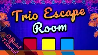 Best Trio Escape Room - Tutorial 9211-0058-5517