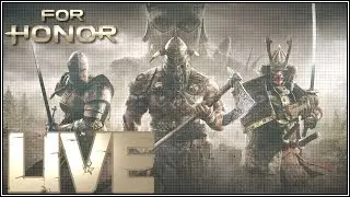 [LIVE] For Honor Multiplayer Gameplay ITA Per un Sabato da guerrieri !