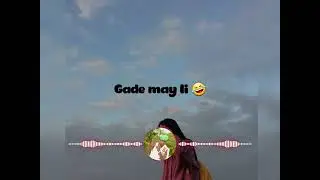 GADE MAY LI 🤣 Raboday 