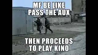 Mf be like pass the aux then proceeds to play Kino