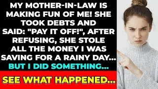 My MIL ran up debts and told me to pay them off! I couldn't stand it anymore...