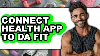 How to Connect Health App to Da Fit (easy Method)