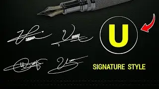 Creative Signature Style with Letter U | How to Sign U in Stylish Ways