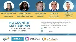 No Country Left Behind: Strengthening Global Tobacco Control