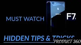 OPPO F7 FEATURES, TIPS & TRICKS| PART 1