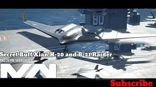 Gameplay Buff Xian H-20 and B-21 Raider | Modern Warship
