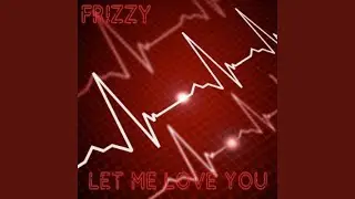 Let Me Love You