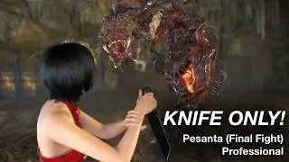 Resident Evil 4: Remake - Separate Ways - Pesanta (Final Fight) - Knife Only - Professional