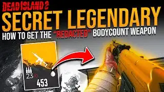 Dead Island 2: How To Get The BODYCOUNT Legendary - 