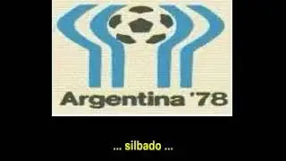 Veinticinco millones de Argentinos   Mundial 78
