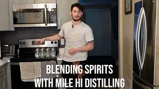 How To Blend Spirits with Mile Hi Distilling