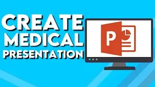 How To Create Medical Design Presentation on Microsoft Powerpoint
