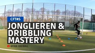 Jonglieren & Dribbling Mastery // Gyver Football // Corona Fu&szlig;ball Training 5 // CFT5
