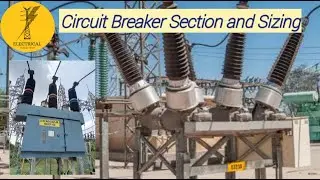 HV and EHV Circuit Breaker Selection and Sizing Calculation | Part 5