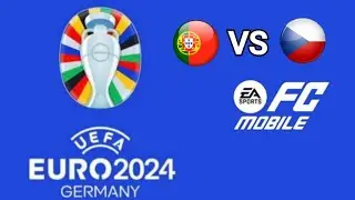FC MOBILE : PORTUGAL VS REP&Uacute;BLICA TCH&Eacute;QUIA | UEFA EURO 2024 GERMANY