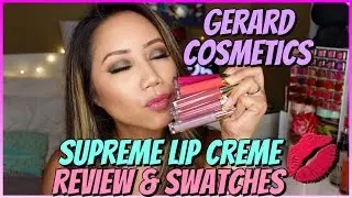 Gerard Cosmetics Supreme Lip Creme Review & Swatches