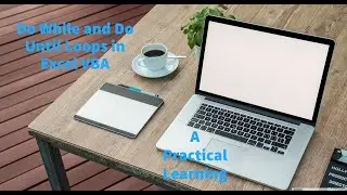Do While and Do Until Loops in Excel VBA